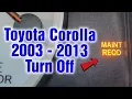 How To Reset Maintenance Required Maint Reqd Light On A 2003-2013 Toyota Corolla