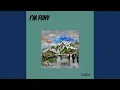 Download Lagu I'm funy