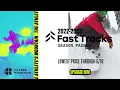 2022-23 Fast Tracks Season Passes are now on sale