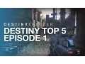 DestinyTracker Top 5 - Destiny Clips