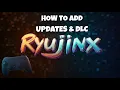 Installing DLC and Updates for Switch ROMs on Ryujinx