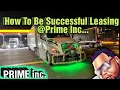 Prime Inc Helpful Tips on How To Be Successful Leasing Prime Inc