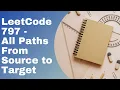 LeetCode 797 All Paths from Source to Target Python Solution Graph Traversal