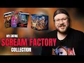 Scream Factory Collection Tour Every 4K Blu-ray I Own