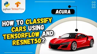 Resnet50 Tutorial Classifying Car Images with Transfer Learning and Tensorflow