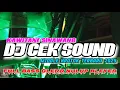 Download Lagu DJ CEK SOUND TERBARU 2025 KAWITANE SINAWANG FULL BASS MIDDLE NRONTOK