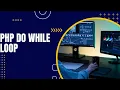 PHP Do While Loop Tutorial in Hindi