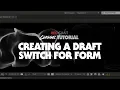 Classic Tutorial Creating a Draft Switch in Trapcode Form