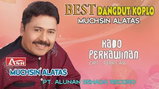 Download MUCHSIN ALATAS - KADO PERKAWINAN ( Official Video Musik ) HD MP3