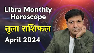 LIBRA TULA Rashi Predictions for April 2024 Rashifal Monthly Horoscope Askganesha