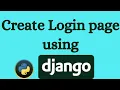 How to create login page using Django