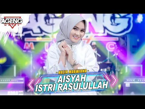 Download MP3 AISYAH ISTRI RASULULLAH - Nazia Marwiana ft Ageng Music (Official Live Music)
