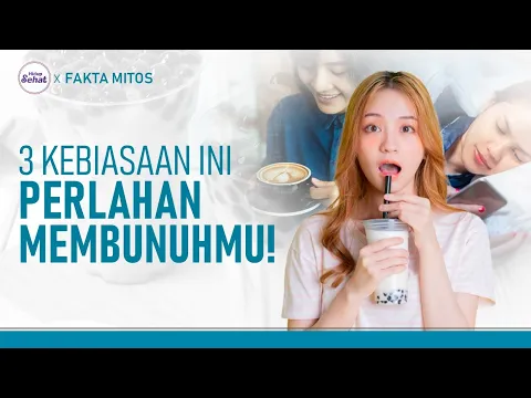 Stop Sekarang! 3 Kebiasaan Ini Bisa Membunuhmu Secara Perlahan