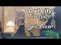 Download Lagu 【GAWR GURA】- Fireflies (With Lyrics)