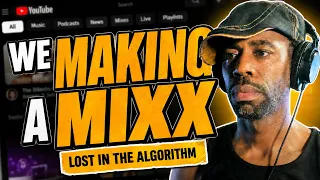 Lost in the Algorithm Making a New Mixx