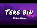 Download Lagu Tere Bin | Shahi Arshad | Lyrics | Creative Vibes Music