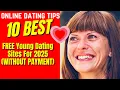 10 FREE Young Dating Sites For 2025 WITHOUT PAYMENT