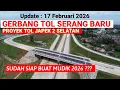 Lagu Update Gerbang Tol Sukaragam Serang Baru 17 Februari 2026. Sudah siap buat arus mudik lebaran 2026 ❓
