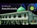 Download Lagu ASSUBHUBADA - MARS MIFTAHUL HUDA