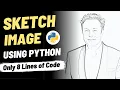 Convert Image to Sketch Using Python 2022 Python Project CodeWithShani