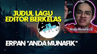 judul lagu editor berkelas erpan 