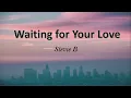 Lagu Waiting For Your Love-Lyrics Stevie B