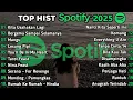 Download Lagu Top Hist Spotify Indonesia 2025 Top Spotify Indonesia Lagu Hist Spotify 2025 Lagu Terbaru