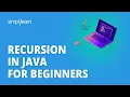 Recursion in Java for Beginners Java Recursion Java Tutorial For Beginners Simplilearn