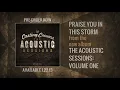Casting Crowns - Praise You In This Storm (Acoustic Version)
