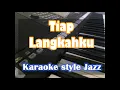 Download Lagu Tiap Langkahku karaoke style jazz + lirik