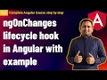 ngOnChanges lifecycle hook in Angular ngOnChanges Angular hook Complete Angular Tutorial