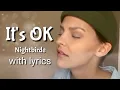 Download Lagu It's OK - Nightbirde (with lyrics)