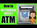 ATM How to Wit raw Money Money Instructor