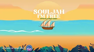 Download SOULJAH - I'M FREE ( Official Lyric Video ) MP3