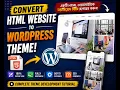 Convert Existing HTML Website to a Custom WordPress Theme Complete Theme Development Tutorial