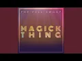 Magick Thing