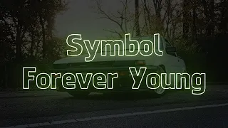 Symbol Forever Young Visualizer Lyrics 