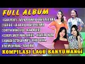 Download Lagu Full Album Banyuwangi Viral - Gulu Pedot  X Gerigis