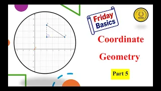 Friday Basics Coordinate Geometry Problem Solving Part 5