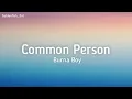 Burna Boy - Common Person (Lyrics)