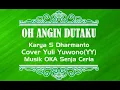 Download Lagu LGM OH ANGIN DUTAKU (COVER) - YULI YUWONO