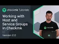 Working with Host and Service Groups in Checkmk