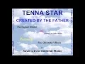 Download Lagu Created by the Father - Tenna Star (The Captain Riddim) Prod. by Ken (Caretaker Ravers)