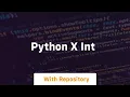 python x int
