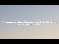 Download Lagu Summertime Sadness x The Nights (Lana Del Rey x Avicii) [Speed Up \u0026 Lyrics)