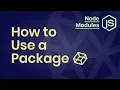 How to Use a Package Module in JavaScript NodeJS