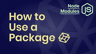 How to Use a Package Module in JavaScript NodeJS