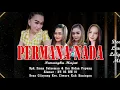 Download Lagu dede manah buih jadi permadani permana nada live cilayung