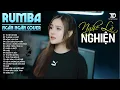 Lagu Top 45 Ca Khúc Tâm Trạng THẤM THÍA - Album Rumba NGÂN NGÂN COVER Hay Nhất 2026 NGHE LÀ NGHIỆN