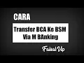 Download Lagu Cara Transfer BCA Ke Bank Syariah Mandiri (BSM) Lewat M Banking